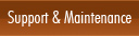Support and Maintenance