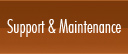 Support and Maintenance